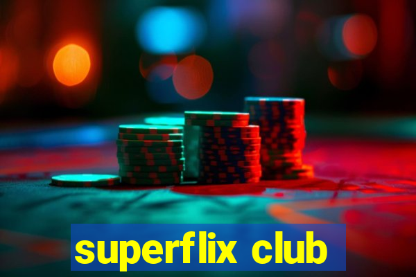 superflix club